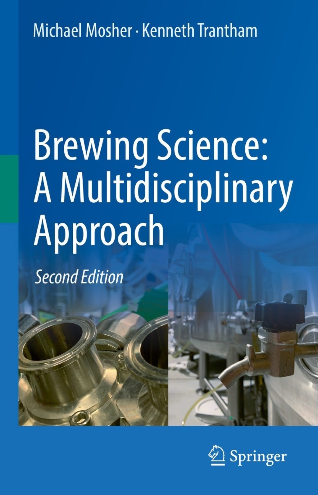 Brewing Science: A Multidisciplinary Approach 2nd Edition