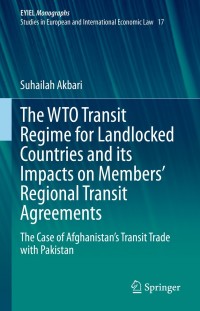 Imagen de portada: The WTO Transit Regime for Landlocked Countries and its Impacts on Members’ Regional Transit Agreements 9783030734633