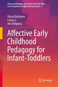 Imagen de portada: Affective Early Childhood Pedagogy for Infant-Toddlers 9783030735265