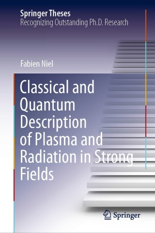 Imagen de portada: Classical and Quantum Description of Plasma and Radiation in Strong Fields 9783030735463