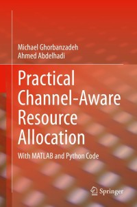 Cover image: Practical Channel-Aware Resource Allocation 9783030736316