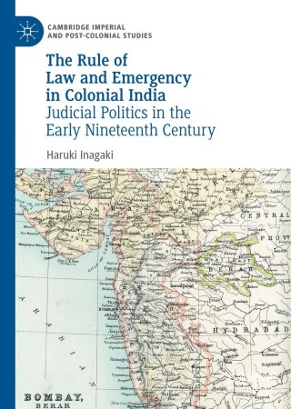 Omslagafbeelding: The Rule of Law and Emergency in Colonial India 9783030736620