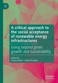 Imagen de portada: A critical approach to the social acceptance of renewable energy infrastructures 9783030736989