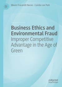 Titelbild: Business Ethics and Environmental Fraud 9783030737993
