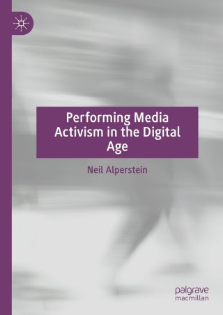 Cover image: Performing Media Activism in the Digital Age 9783030738037