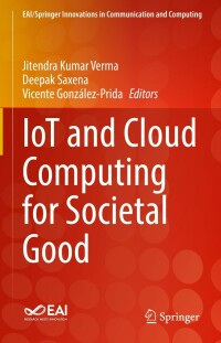 Cover image: IoT and Cloud Computing for Societal Good 9783030738846