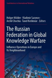 Omslagafbeelding: The Russian Federation in Global Knowledge Warfare 9783030739546