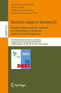 Imagen de portada: Decision Support Systems XI: Decision Support Systems, Analytics and Technologies in Response to Global Crisis Management 9783030739751