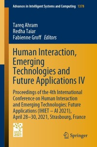 Cover image: Human Interaction, Emerging Technologies and Future Applications IV 9783030732707
