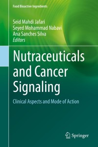Cover image: Nutraceuticals and Cancer Signaling 9783030740344
