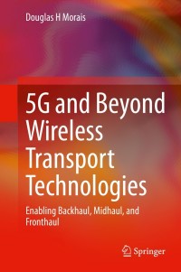 Cover image: 5G and Beyond Wireless Transport Technologies 9783030740795