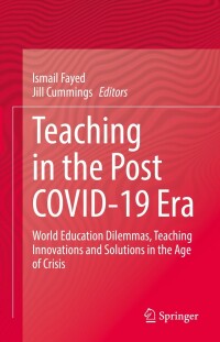 صورة الغلاف: Teaching in the Post COVID-19 Era 9783030740870