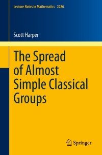 Imagen de portada: The Spread of Almost Simple Classical Groups 9783030740993