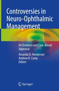Imagen de portada: Controversies in Neuro-Ophthalmic Management 9783030741020