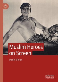 Immagine di copertina: Muslim Heroes on Screen 9783030741419