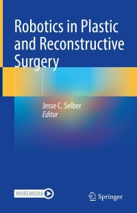 Cover image: Robotics in Plastic and Reconstructive Surgery 9783030742430