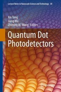 表紙画像: Quantum Dot Photodetectors 9783030742690