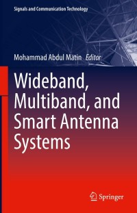 Immagine di copertina: Wideband, Multiband, and Smart Antenna Systems 9783030743109