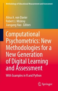 Titelbild: Computational Psychometrics: New Methodologies for a New Generation of Digital Learning and Assessment 9783030743932