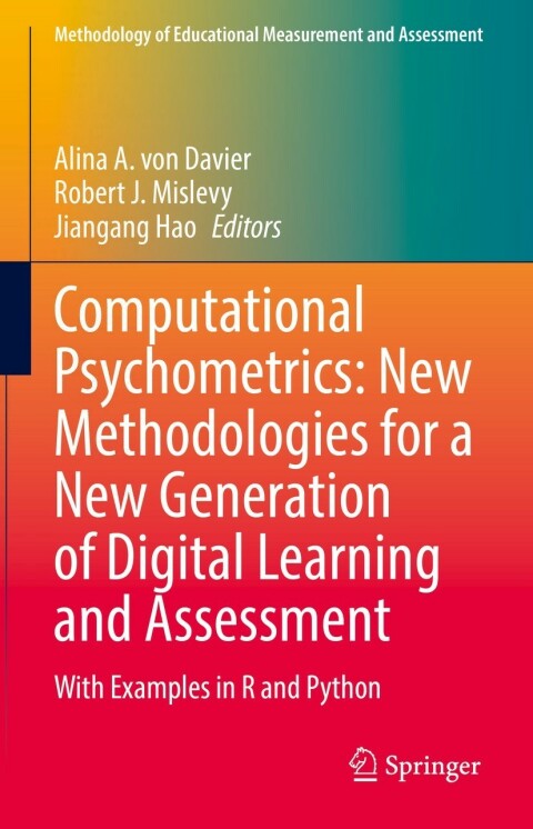 Computational Psychometrics: New Methodologies for a New Generation of Digital Learning and Assessment: With Examples in R and Python - FULL INSTANT DOWNLOAD | PDF DOCX EPUB
