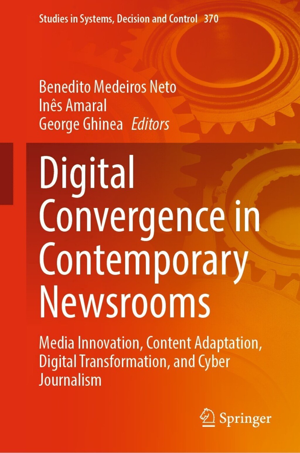 Digital Convergence in Contemporary Newsrooms Media Innovation, Content Adaptation, Digital Transformation, and Cyber Journalism