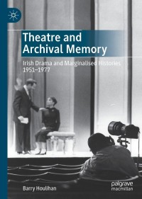 Cover image: Theatre and Archival Memory 9783030745479