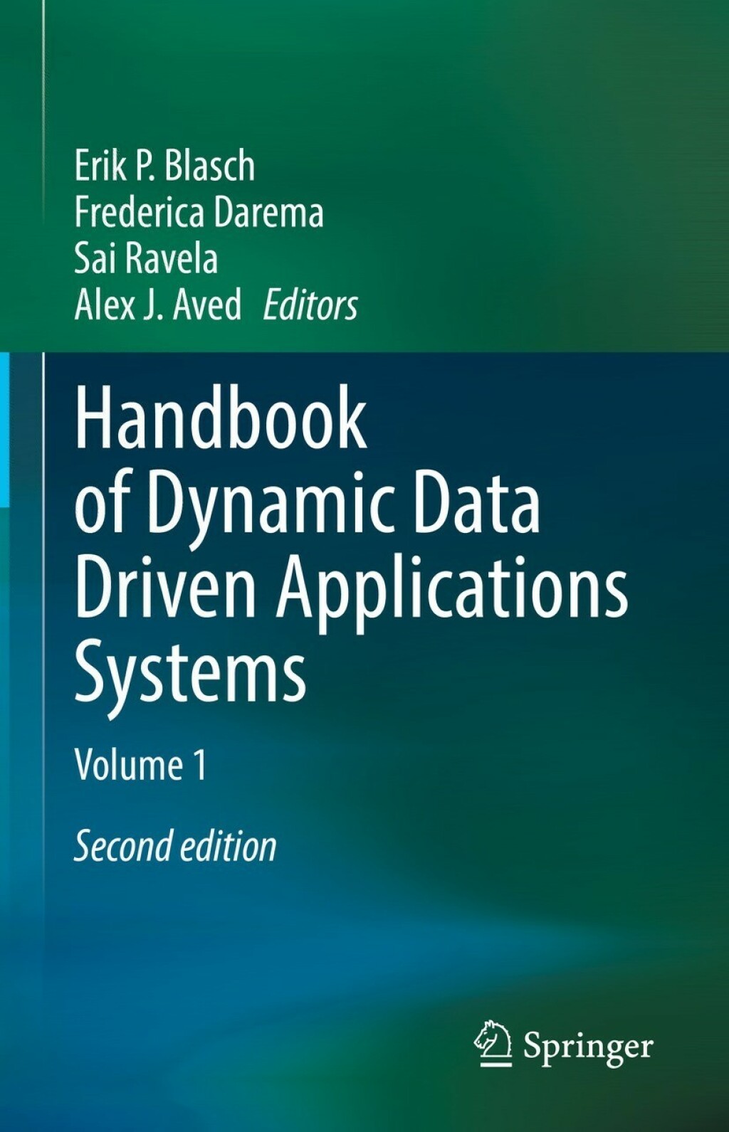 Handbook of Dynamic Data Driven Applications Systems Volume 1 2nd Edition