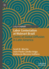 表紙画像: Labor Contestation at Walmart Brazil 9783030746711