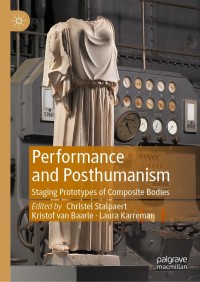 Imagen de portada: Performance and Posthumanism 9783030747442