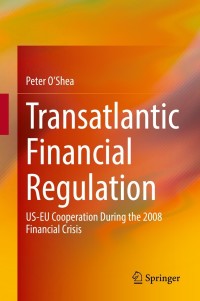 صورة الغلاف: Transatlantic Financial Regulation 9783030748548