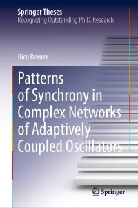 Imagen de portada: Patterns of Synchrony in Complex Networks of Adaptively Coupled Oscillators 9783030749378