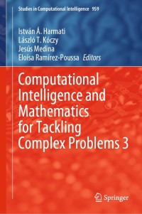 Cover image: Computational Intelligence and Mathematics for Tackling Complex Problems 3 9783030749699