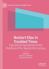 Imagen de portada: Norbert Elias in Troubled Times 9783030749927