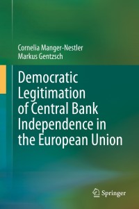 Imagen de portada: Democratic Legitimation of Central Bank Independence in the European Union 9783030751142