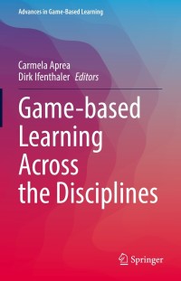 Cover image: Game-based Learning Across the Disciplines 9783030751418