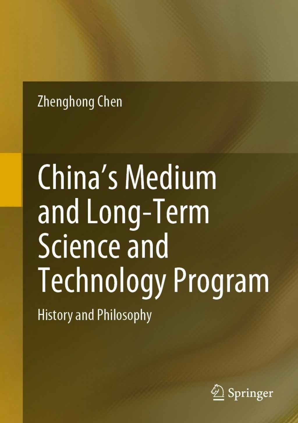 China’s Medium and Long-Term Science and Technology Program History and Philosophy