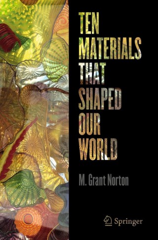 Cover image: Ten Materials That Shaped Our World 9783030752125