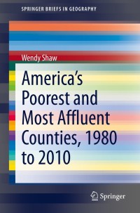 Omslagafbeelding: America’s Poorest and Most Affluent Counties, 1980 to 2010 9783030753399