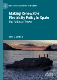 表紙画像: Making Renewable Electricity Policy in Spain 9783030756406