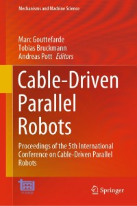 Cover image: Cable-Driven Parallel Robots 9783030757885