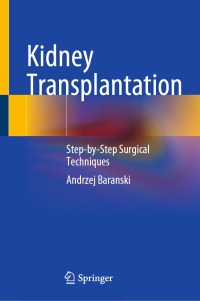 Cover image: Kidney Transplantation 9783030758851