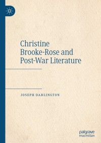 Cover image: Christine Brooke-Rose and Post-War Literature 9783030759056