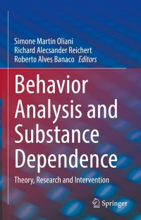 Cover image: Behavior Analysis and Substance Dependence 9783030759605