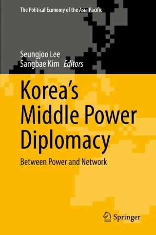 Cover image: Korea’s Middle Power Diplomacy 9783030760113