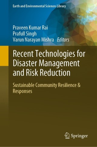 Cover image: Recent Technologies for Disaster Management and Risk Reduction 9783030761158