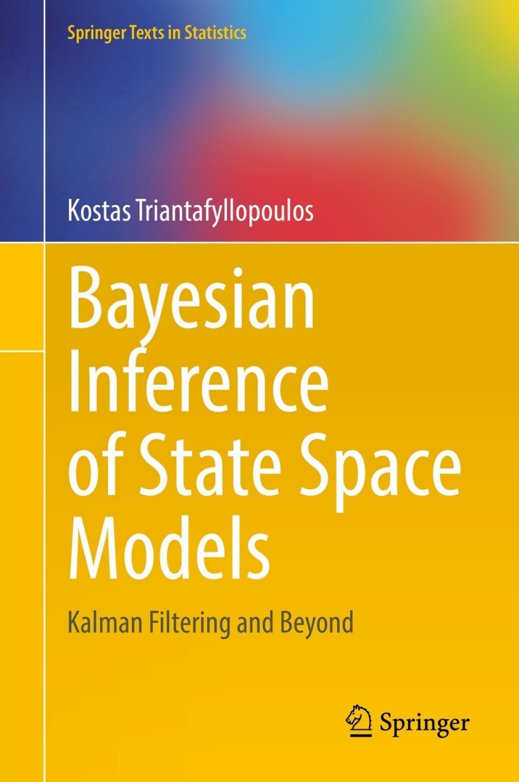 Bayesian Inference of State Space Models Kalman Filtering and Beyond
