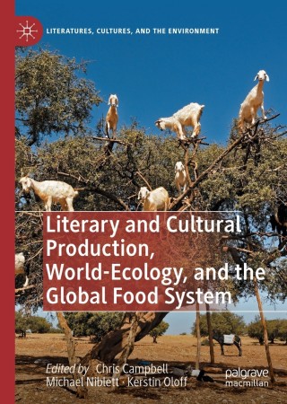 Titelbild: Literary and Cultural Production, World-Ecology, and the Global Food System 9783030761547