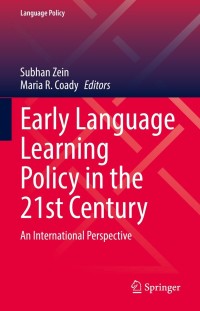 صورة الغلاف: Early Language Learning Policy in the 21st Century 9783030762506
