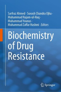 Cover image: Biochemistry of Drug Resistance 9783030763190