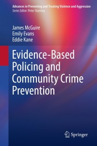 Cover image: Evidence-Based Policing and Community Crime Prevention 9783030763626